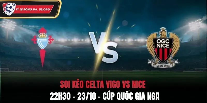 Soi kèo Celta Vigo vs Nice: 2h00 - 24/10/2025 - Europa League